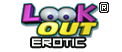 Erotic Look Out
