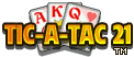 Tic-A-Tac 21